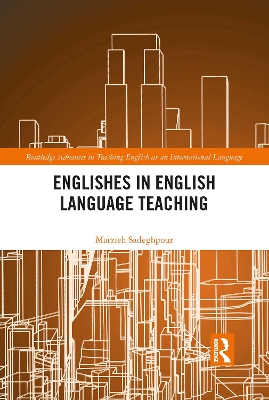 Englishes in English Language Teaching by Marzieh Sadeghpour