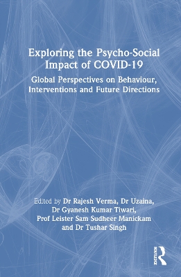 Exploring the Psycho-Social Impact of COVID-19: Global Perspectives on Behaviour, Interventions and Future Directions book