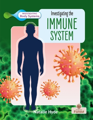 Investigating the Immune System by Natalie Hyde