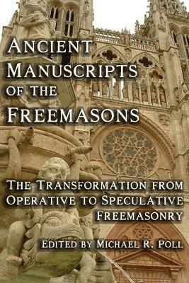 Ancient Manuscripts of the Freemasons book