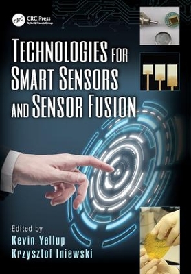 Technologies for Smart Sensors and Sensor Fusion by Kevin Yallup