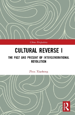 Cultural Reverse I: The Past and Present of Intergenerational Revolution book