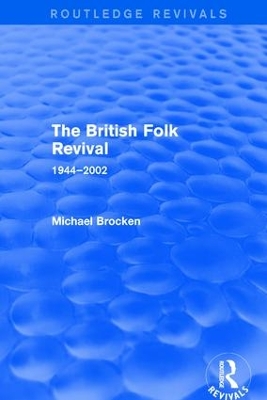 Revival: The British Folk Revival 1944-2002 (2003) book