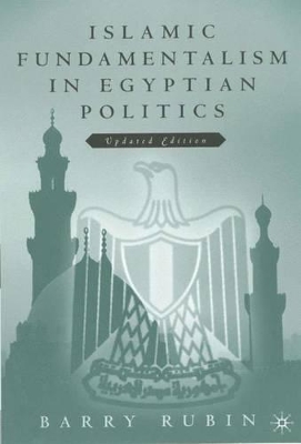 Islamic Fundamentalism in Egyptian Politics book