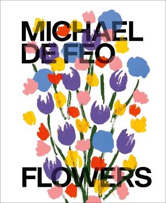 Michael De Feo: Flowers book