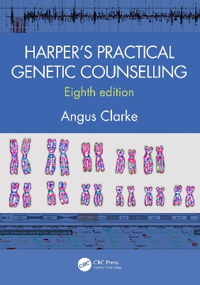 Harper's Practical Genetic Counselling, Eighth Edition by Angus Clarke