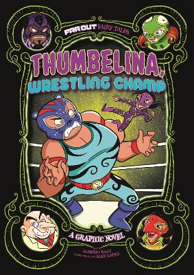 Thumbelina, Wrestling Champ: A Graphic Novel book