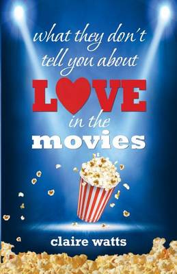 what they don't tell you about love in the movies book