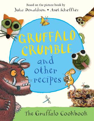 Gruffalo Crumble and Other Recipes book