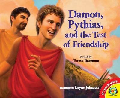 Damon, Pythias, and the Test of Friendship book