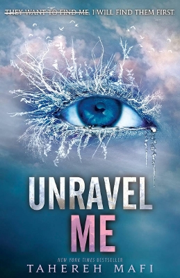 Unravel Me: Shatter Me series 2 book