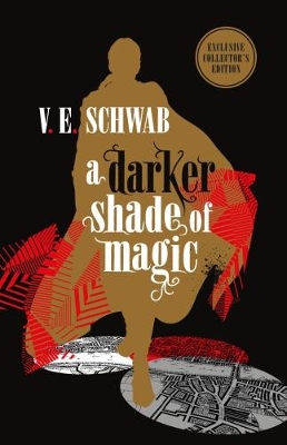 Darker Shade of Magic: Collector's Edition book