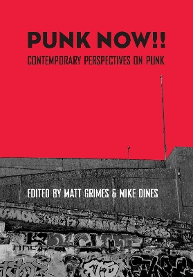 Punk Now!!: Contemporary Perspectives on Punk book