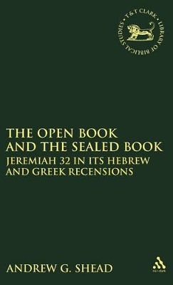 Open Book and the Sealed Book by Andrew G. Shead