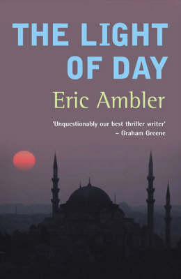 The Light Of Day by Eric Ambler