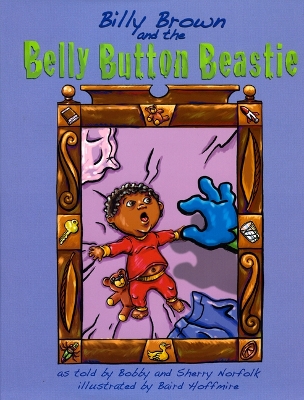 Billy Brown and the Belly Button Beastie by Bobby Norfolk