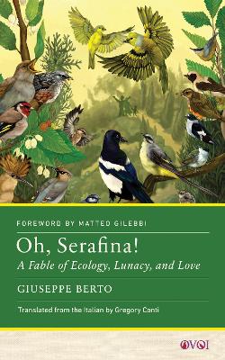 Oh, Serafina!: A Fable of Ecology, Lunacy, and Love book