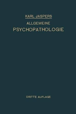 Allgemeine Psychopathologie: Für Studierende · Ärzte und Psychologen by Karl Jaspers