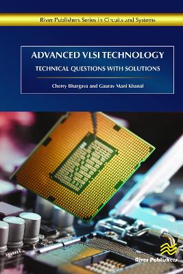 Advanced VLSI Technology: Technical Questions with Solutions by Cherry Bhargava