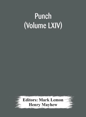 Punch (Volume LXIV) book