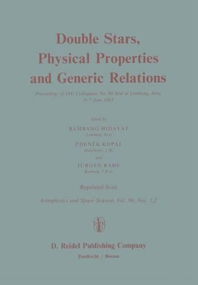 Double Stars, Physical Properties and Generic Relations by B. Hidayat
