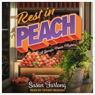 Rest in Peach by Susan Furlong