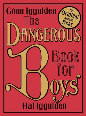 Dangerous Book for Boys by Conn Iggulden