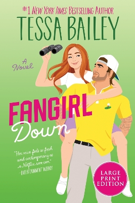 Fangirl Down: A Novel LP by Tessa Bailey