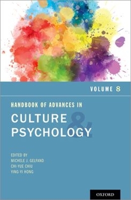 Handbook of Advances in Culture and Psychology, Volume 8 book