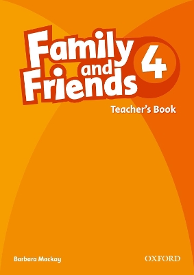 Family and Friends: 4: Teacher's Book book