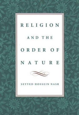 Religion and the Order of Nature by Seyyed Hossein Nasr