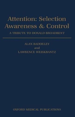 Attention: Selection, Awareness, and Control book