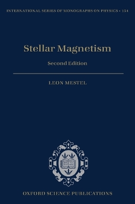 Stellar Magnetism by Leon Mestel