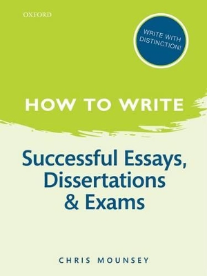 How to Write: Successful Essays, Dissertations, and Exams book