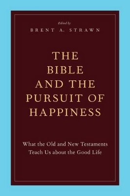 Bible and the Pursuit of Happiness book