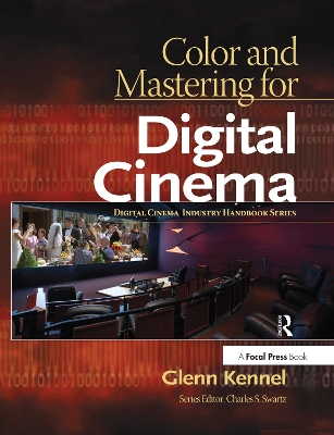 Color and Mastering for Digital Cinema book