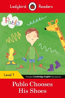 Ladybird Readers Level 1 - Pablo - Pablo Chooses his Shoes (ELT Graded Reader) book