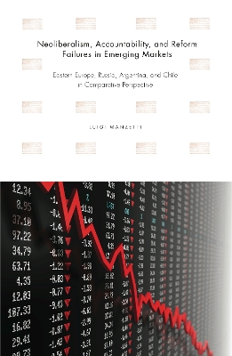 Neoliberalism, Accountability, and Reform Failures in Emerging Markets book