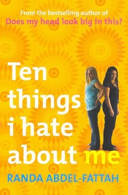 Ten Things I Hate About Me by Randa Abdel-Fattah