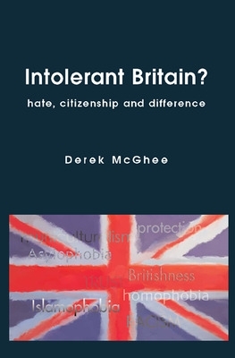 Intolerant Britain? Hate Citizenship and Difference book