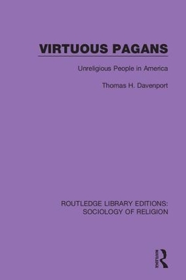 Virtuous Pagans: Unreligious People in America book
