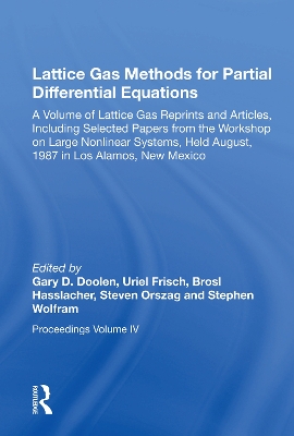 Lattice Gas Methods For Partial Differential Equations by Gary D. Doolen