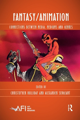 Fantasy/Animation: Connections Between Media, Mediums and Genres book