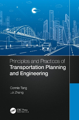 Principles and Practices of Transportation Planning and Engineering book