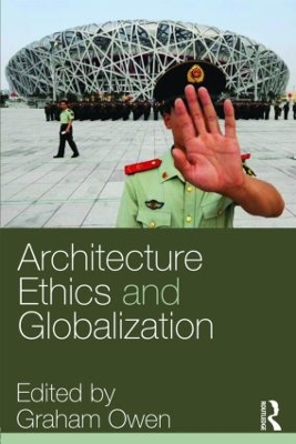 Architecture, Ethics and Globalization by Graham Owen