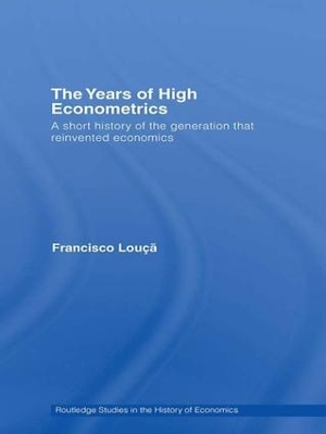 Years of High Econometrics by Francisco Louçã