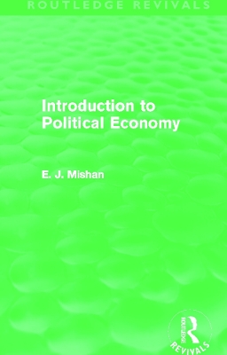 Introduction to Political Economy by E. Mishan