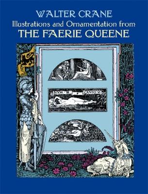 Illustrations and Ornamentation from the Faerie Queene by Edmund Spenser