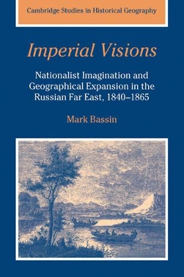 Imperial Visions by Mark Bassin