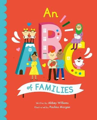 An ABC of Families: Volume 2 by Paulina Morgan